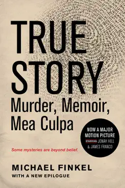 true story: murder, memoir, mea culpa book cover image