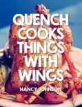 Quench Cooks Things With Wings reviews