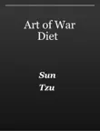 Art of War Diet By Sun Tzu sinopsis y comentarios