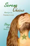 Serene Choices synopsis, comments