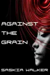 Against the Grain synopsis, comments