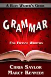 Grammar for Fiction Writers synopsis, comments