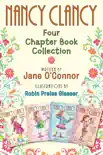 Nancy Clancy: Four Chapter Book Collection book summary, reviews and download