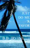 Just Do Me A Favor synopsis, comments