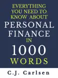 Everything You Need to Know About Personal Finance in 1000 Words book summary, reviews and download