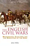 A Brief History of the English Civil Wars synopsis, comments
