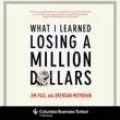 What I Learned Losing A Million Dollars synopsis, comments