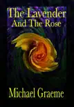 The Lavender and the Rose synopsis, comments