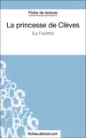La princesse de Clèves de Madame de La Fayette (Fiche de lecture) sinopsis y comentarios