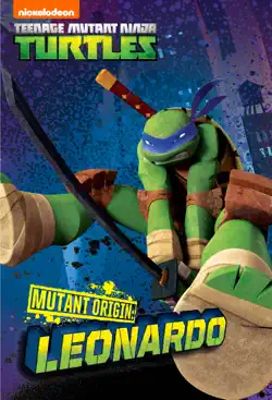 mutant origins: leonardo (teenage mutant ninja turtles) book cover image