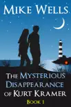 The Mysterious Disappearance of Kurt Kramer: A Romantic Teenage Sci-Fi Thriller - Book 1 sinopsis y comentarios