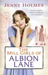 The Mill Girls of Albion Lane synopsis, comments