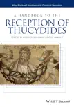 A Handbook to the Reception of Thucydides sinopsis y comentarios