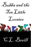 Bubba and the Ten Little Loonies synopsis, comments