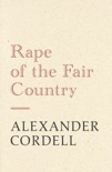 Rape of the Fair Country book summary, reviews and downlod
