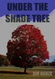 Under The Shade Tree sinopsis y comentarios