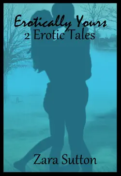 erotically yours: 2 erotic tales book cover image
