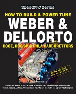 how to build & power tune weber & dellorto dcoe, dco/sp & dhla carburettors 3rd edition book cover image