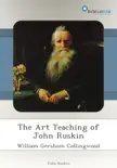 The Art Teaching of John Ruskin sinopsis y comentarios