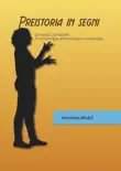 Preistoria in segni [vers. ePub3] book summary, reviews and download