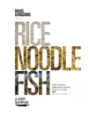 Rice, Noodle, Fish synopsis, comments