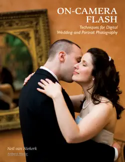 on-camera flash techniques for digital wedding and portrait photography book cover image
