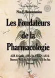 Les fondateurs de la Pharmacologie synopsis, comments
