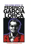 The Comic Spirit of Federico Garcia Lorca synopsis, comments