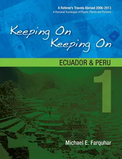 keeping on keeping on: 1--ecuador and peru book cover image