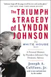 The Triumph & Tragedy of Lyndon Johnson sinopsis y comentarios