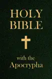 The Holy Bible with the Apocrypha synopsis, comments