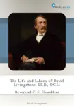 The Life and Labors of David Livingstone, LL.D., D.C.L. synopsis, comments