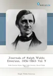Journals of Ralph Waldo Emerson, 1856-1863: Vol. 9 sinopsis y comentarios
