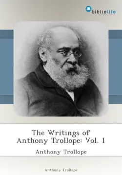 the writings of anthony trollope: vol. 1 imagen de la portada del libro