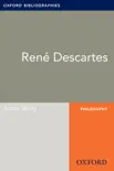 Rene Descartes: Oxford Bibliographies Online Research Guide sinopsis y comentarios
