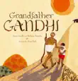 Grandfather Gandhi synopsis, comments