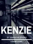 Kenzie synopsis, comments