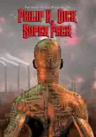 Philip K. Dick Super Pack synopsis, comments