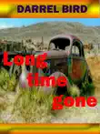 Long Time Gone synopsis, comments