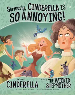 seriously, cinderella is so annoying! book cover image