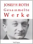Joseph Roth - Gesammelte Werke synopsis, comments
