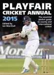 Playfair Cricket Annual 2015 synopsis, comments