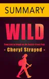 Wild by Cheryl Strayed -- Summary synopsis, comments