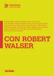Con Robert Walser synopsis, comments