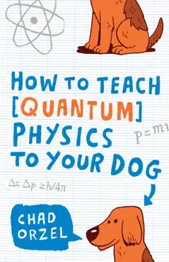how to teach quantum physics to your dog book cover image
