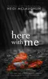 Here with Me synopsis, comments