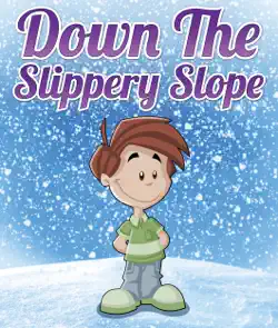 down the slippery slope book cover image