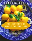 The New Book of Middle Eastern Food synopsis, comments