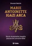 Marie Antoinette igazi arca synopsis, comments
