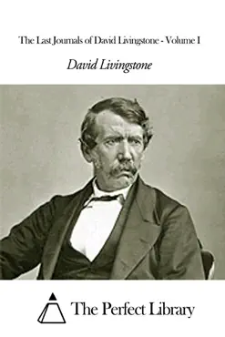 the last journals of david livingstone - volume i book cover image